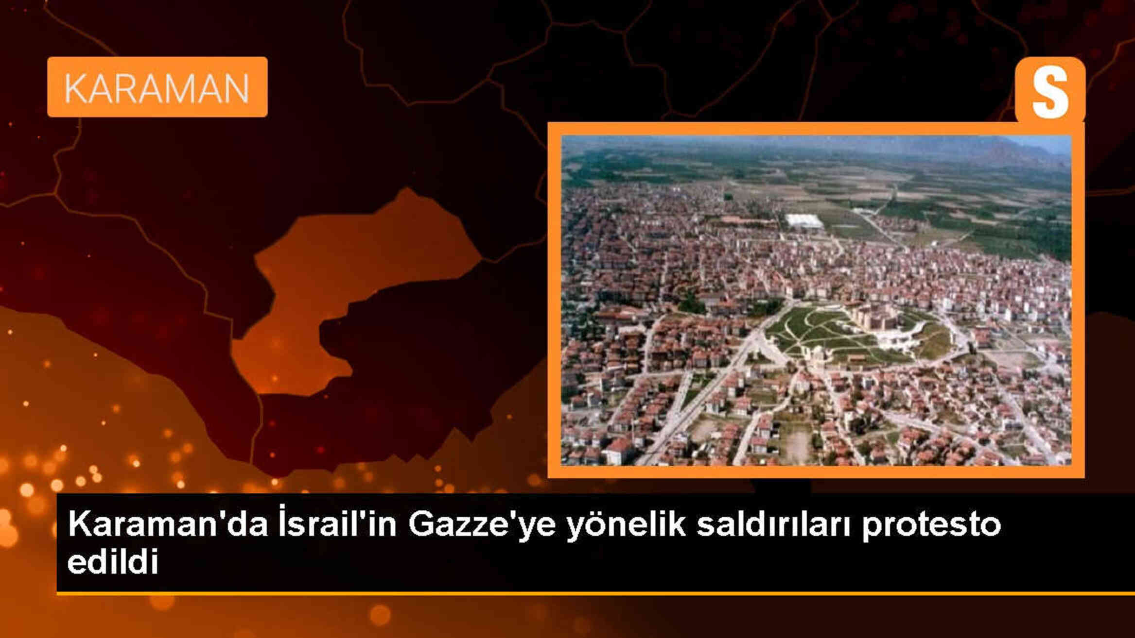 Karaman\'da İsrail\'in Gazze\'ye yönelik saldırılarını protesto etmek amacıyla yürüyüş düzenlendi