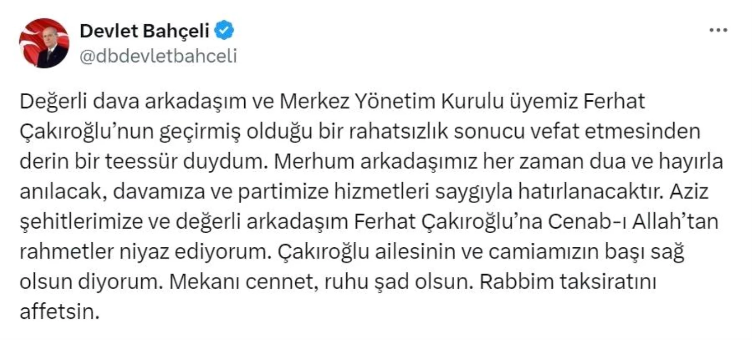 MHP Genel Başkanı Devlet Bahçeli, Ferhat Çakıroğlu için taziye mesajı yayımladı