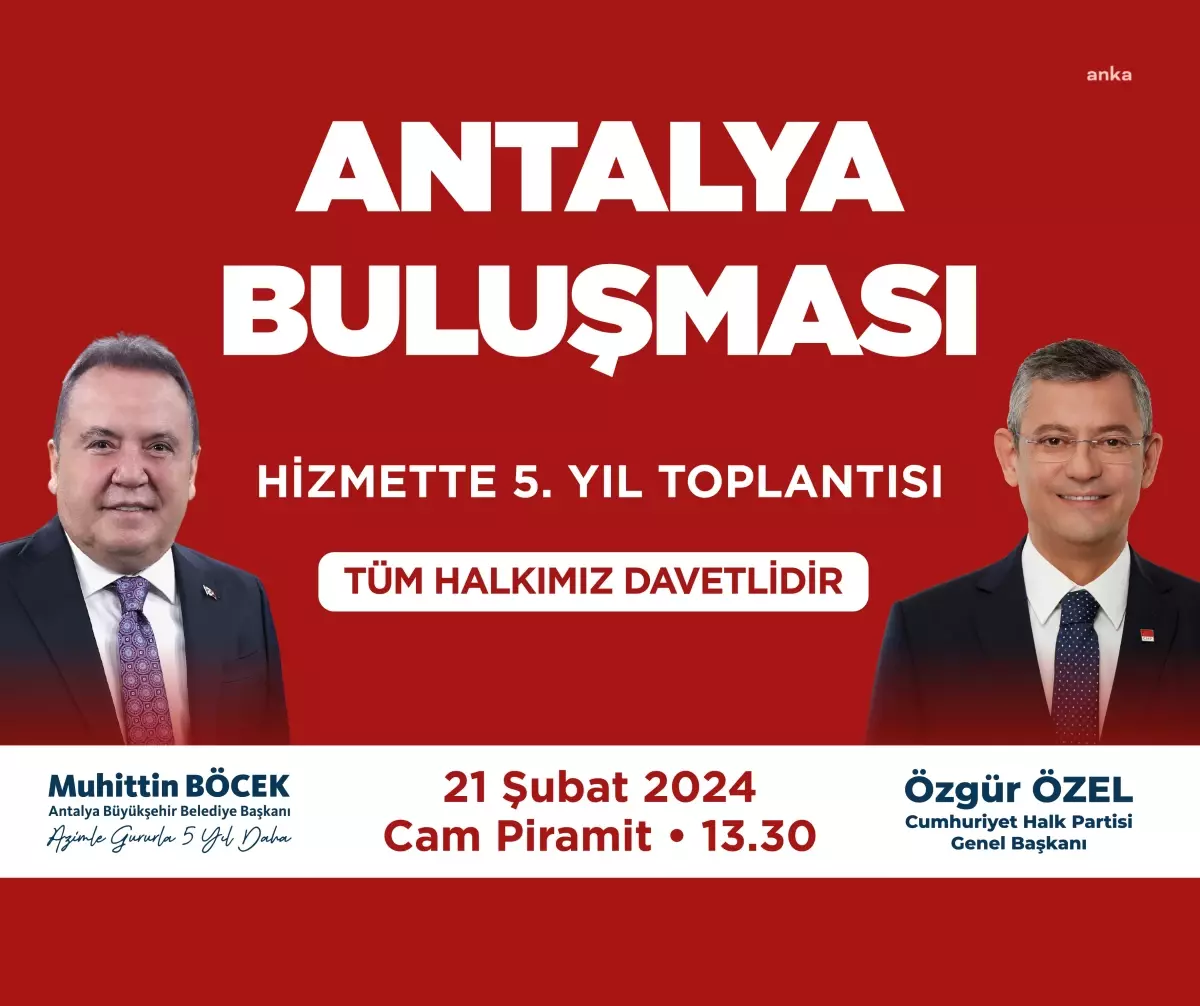 Antalya Büyükşehir Belediye Başkanı Muhittin Böcek, \'Hizmette 5. Yıl\' toplantısına tüm Antalyalıları davet etti