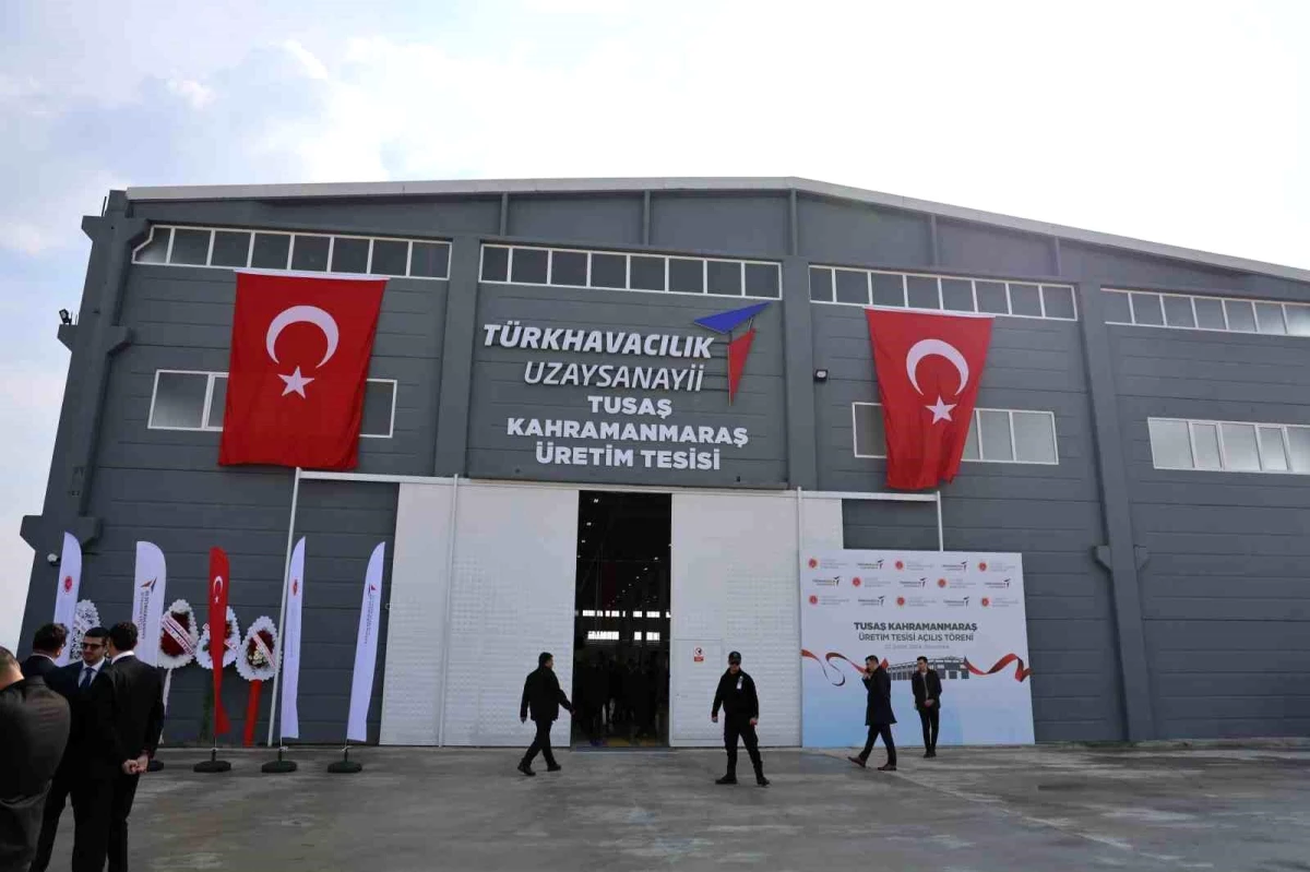 TUSAŞ, Kahramanmaraş\'ta yeni tesis açılışını gerçekleştirdi