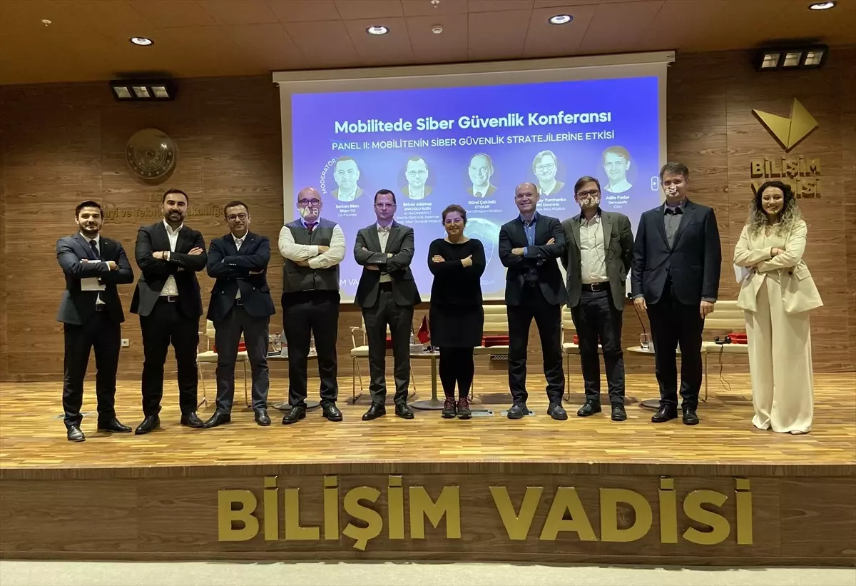 Siber Güvenlik Trendleri ve Geleceğin Mobilitesinde Siber Güvenlik Stratejileri Konferansı