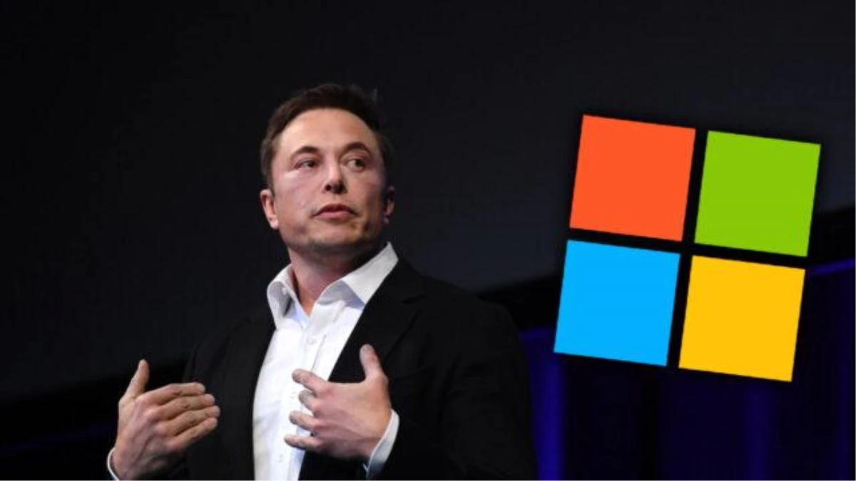 Elon Musk, Microsoft için eleştiri yaptı