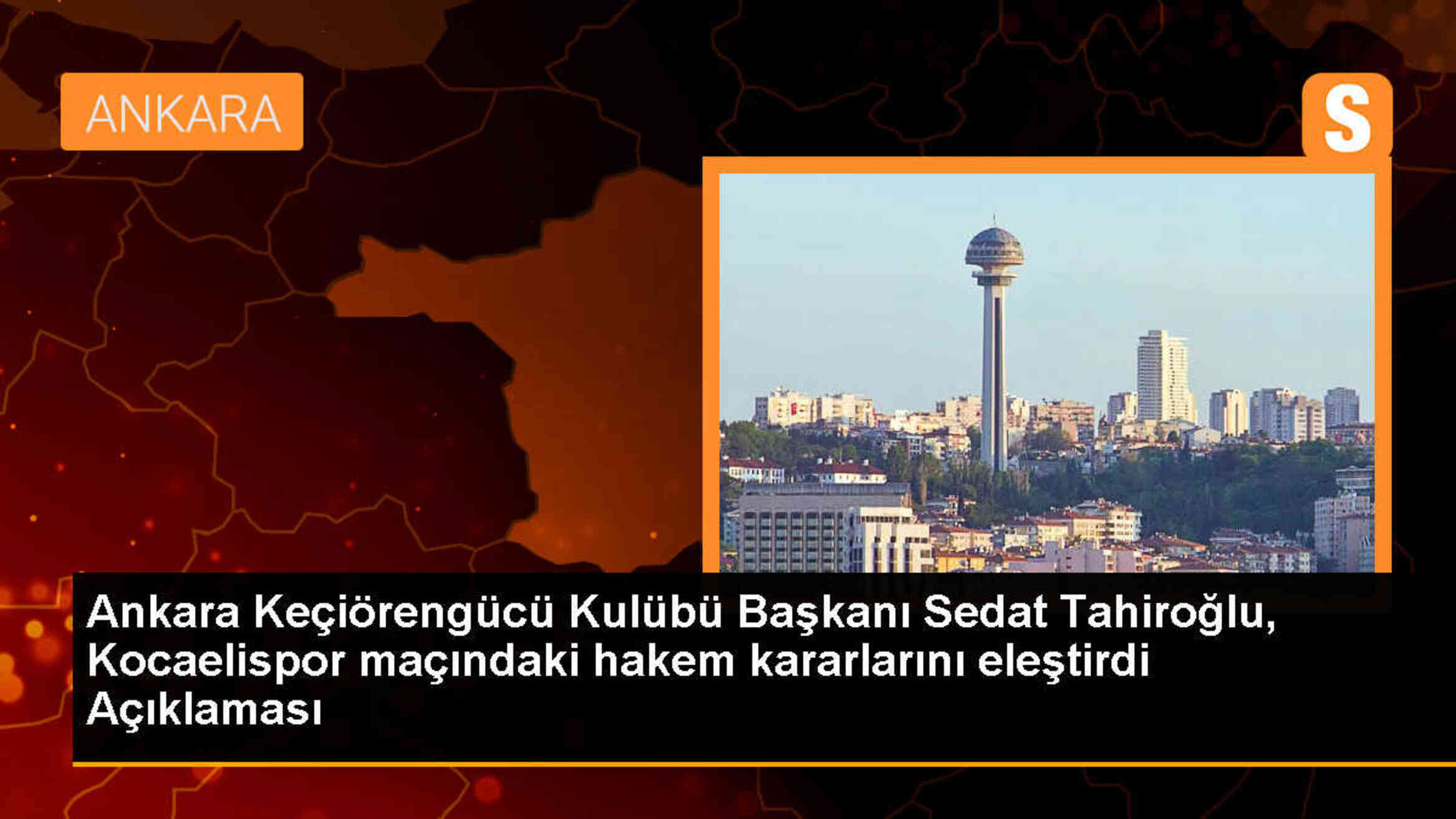 Ankara Keçiörengücü Başkanı, Kocaelispor maçındaki hakem kararlarını eleştirdi
