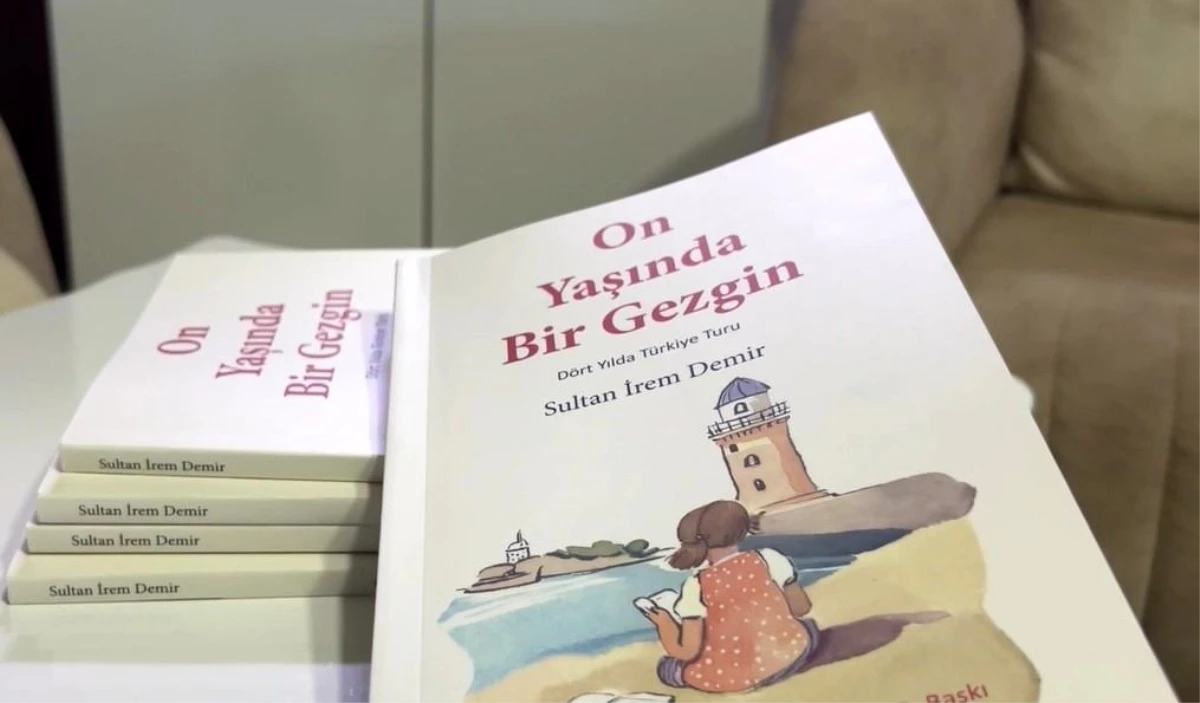 10 yaşındaki Sultan İrem Demir, 81 ili gezen coğrafya öğretmeni babasıyla kitap yazdı