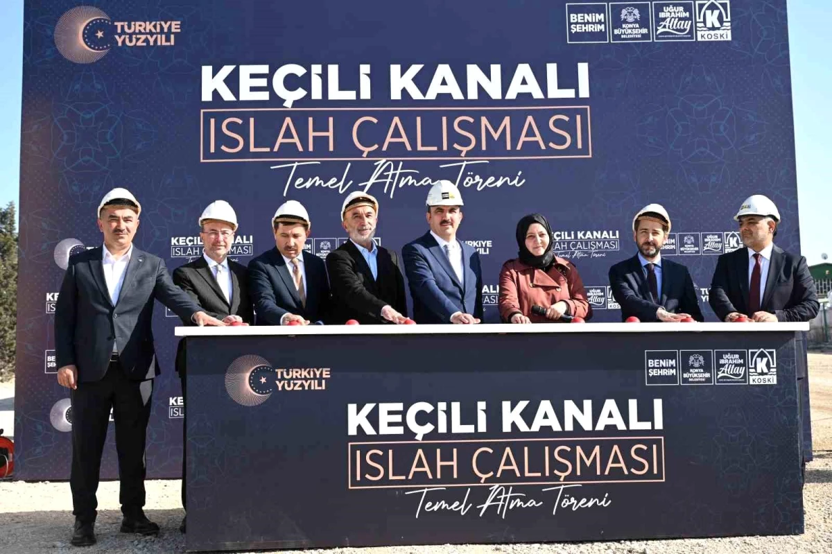 Konya\'da Keçili Kanalı Islah Projesi\'nin Temeli Atıldı