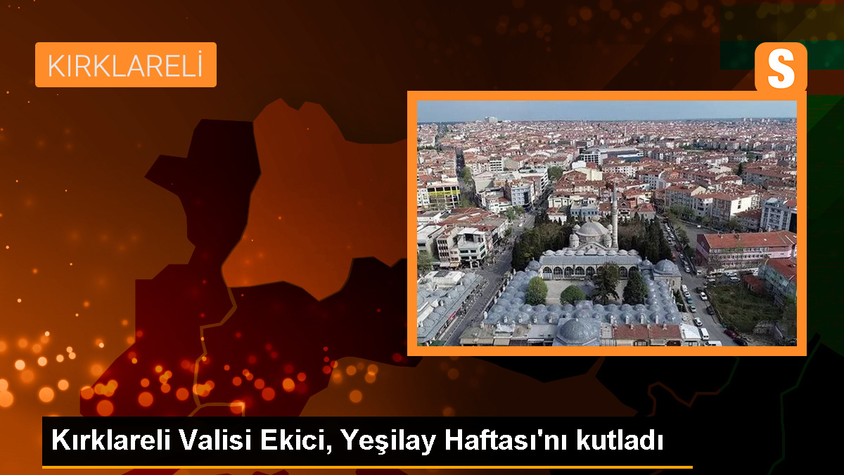 Kırklareli Valisi Birol Ekici, Yeşilay Haftası dolayısıyla mesaj yayımladı