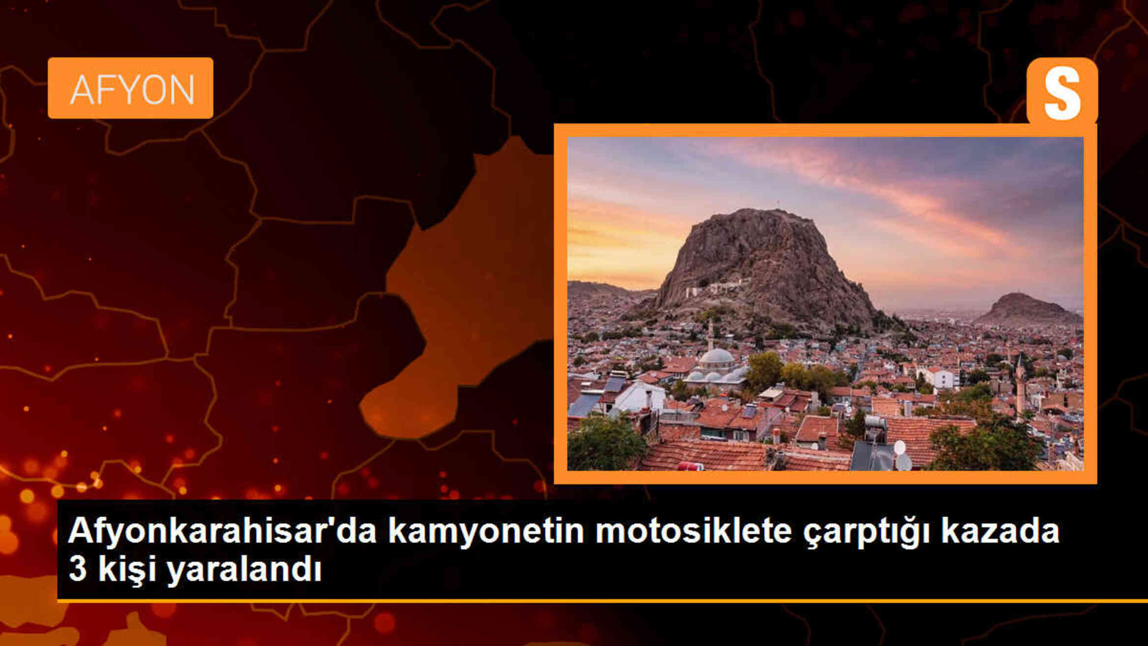 Afyonkarahisar\'da kamyonetin motosiklete çarptığı kazada 3 kişi yaralandı
