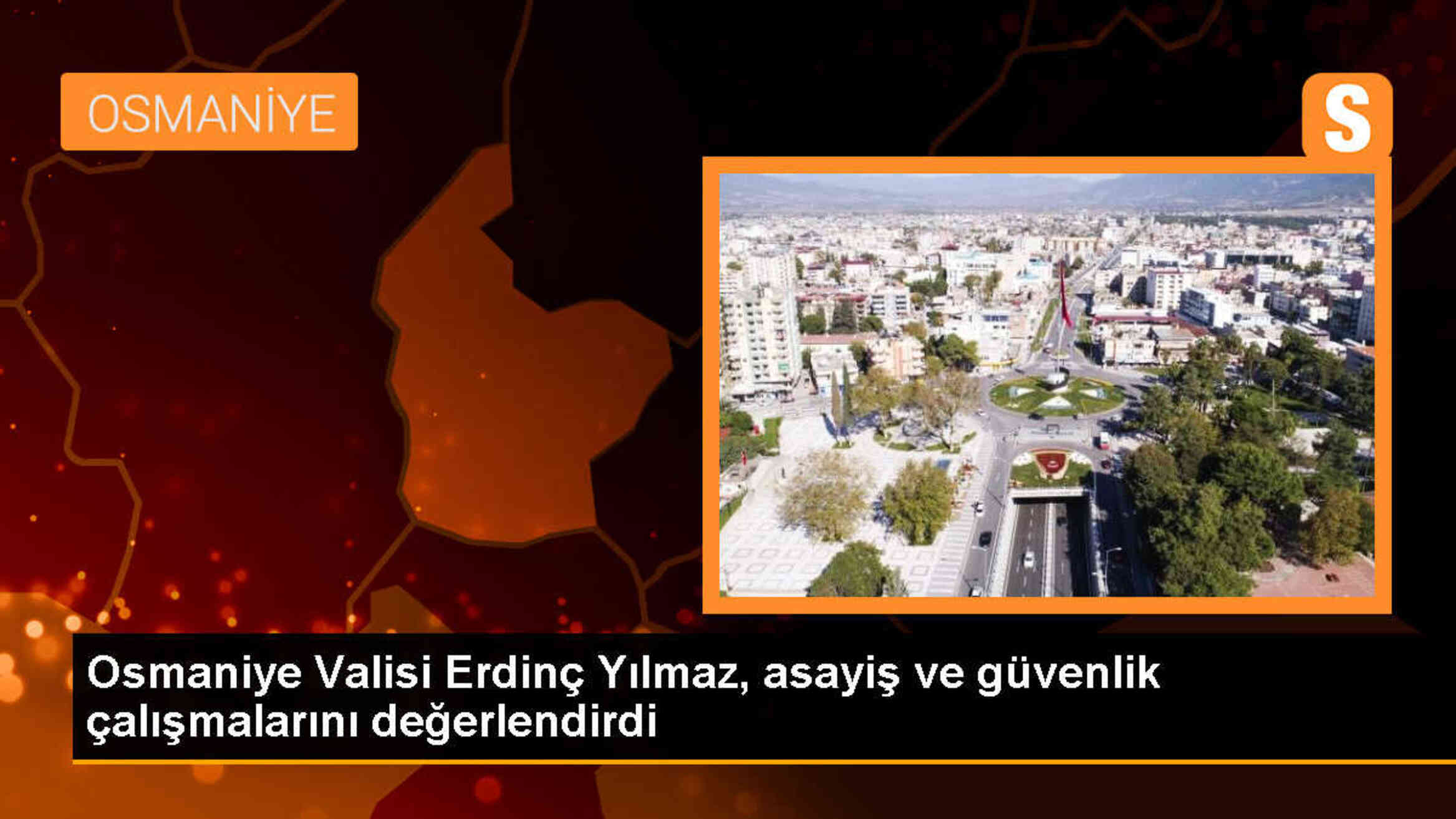 Osmaniye Valisi: Şubatta Gerçekleştirilen Asayiş ve Güvenlik Çalışmaları