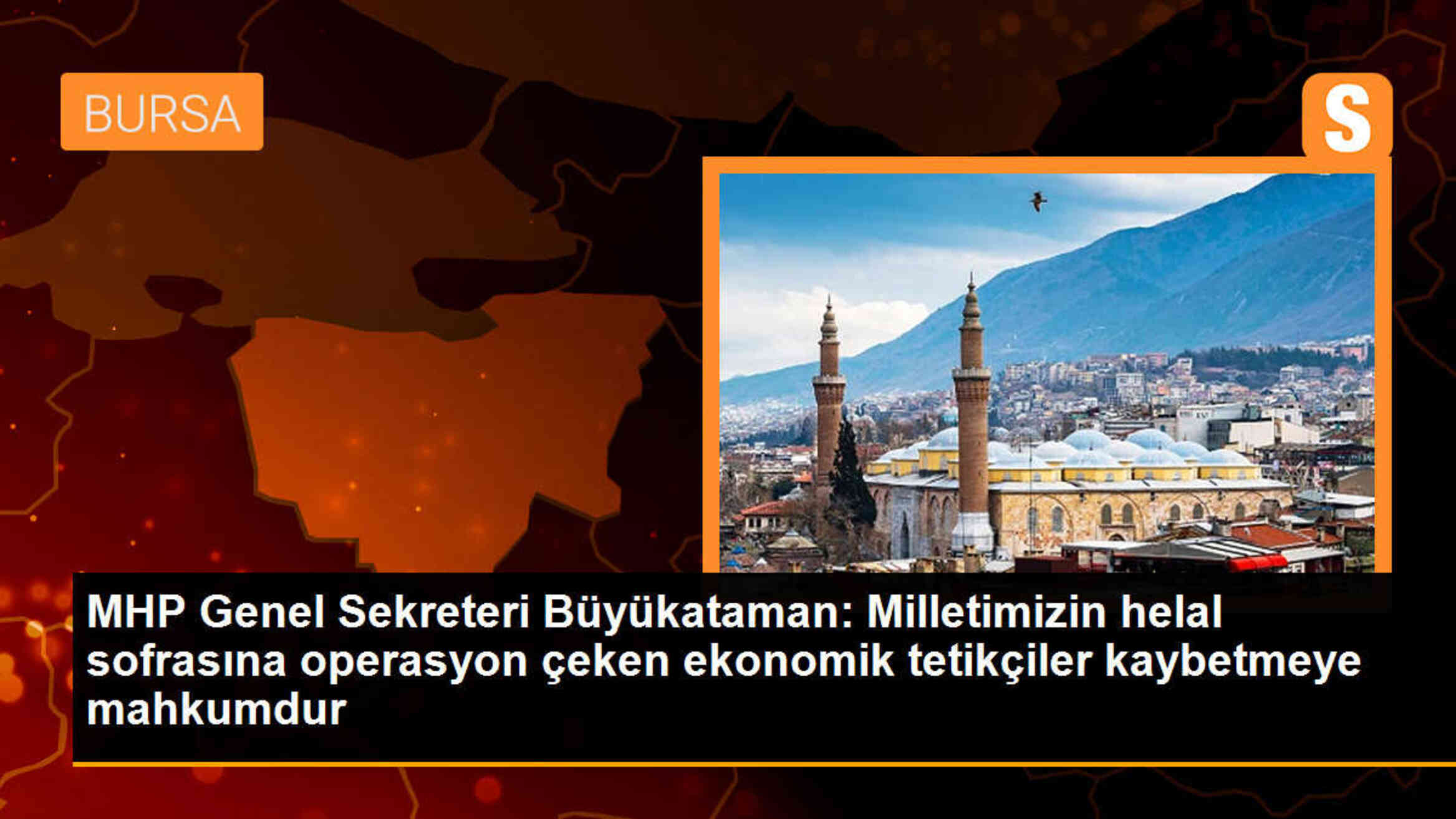 MHP Genel Sekreteri: Milletimizin helal sofrasına operasyon çeken ekonomik tetikçiler kaybetmeye mahkumdur