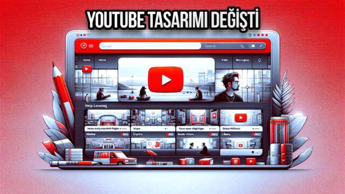YouTube Tasarımı Değişti!