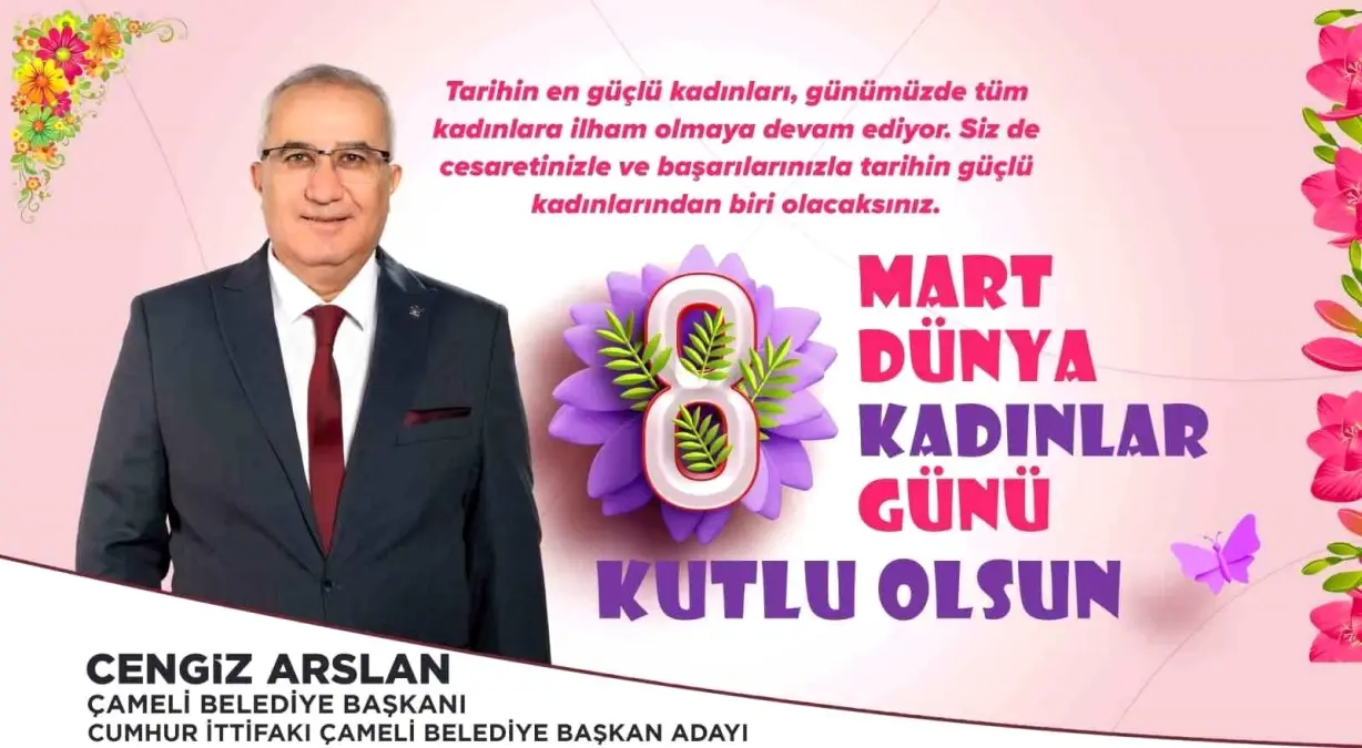 Çameli Belediye Başkanı 8 Mart Dünya Kadınlar Günü\'nü Kutladı