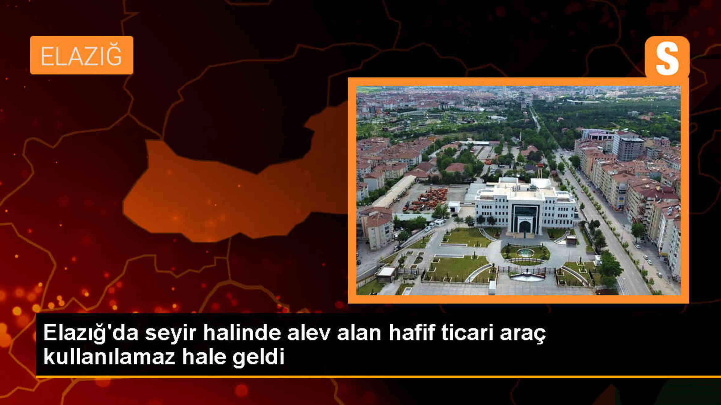 Elazığ\'da seyir halindeki hafif ticari araç alev aldı