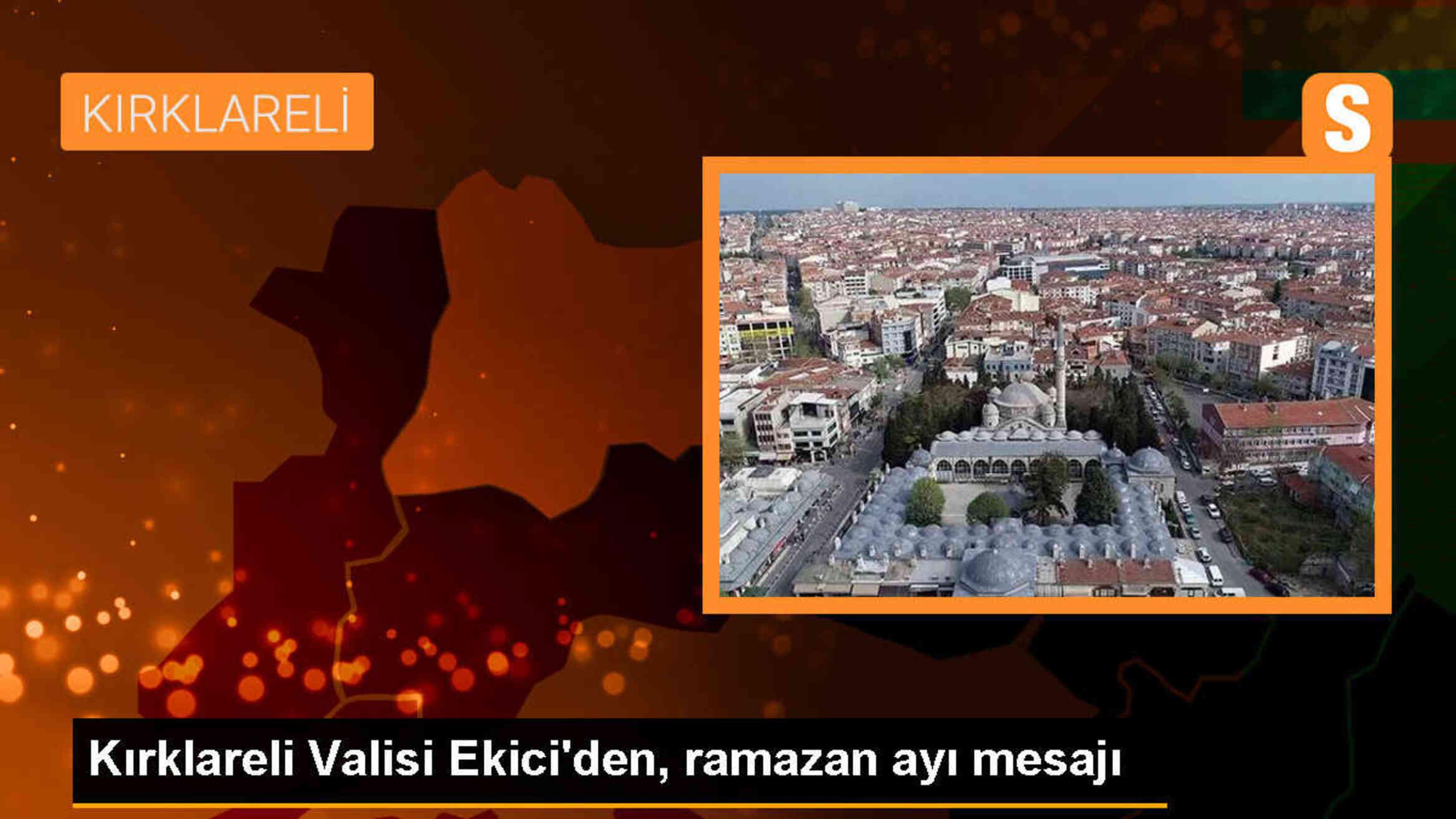 Kırklareli Valisi Birol Ekici Ramazan Ayı Mesajı Yayımladı