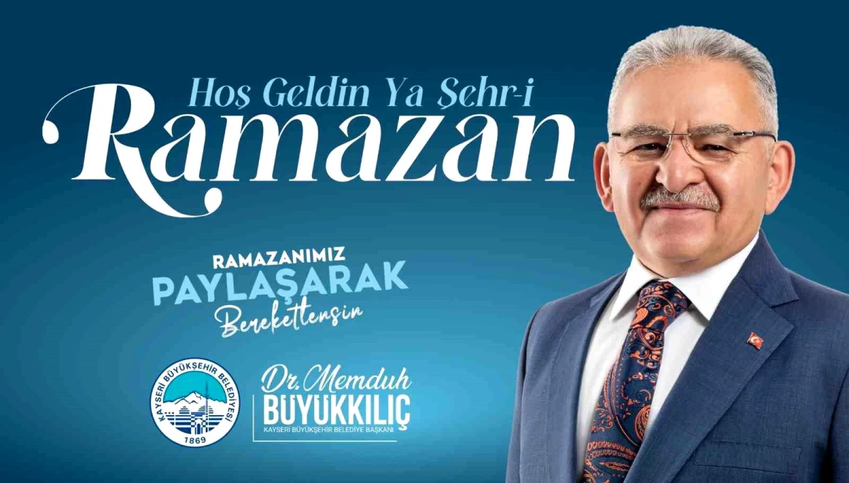 Kayseri Büyükşehir Belediye Başkanı Ramazan Ayı için Mesaj Yayımladı