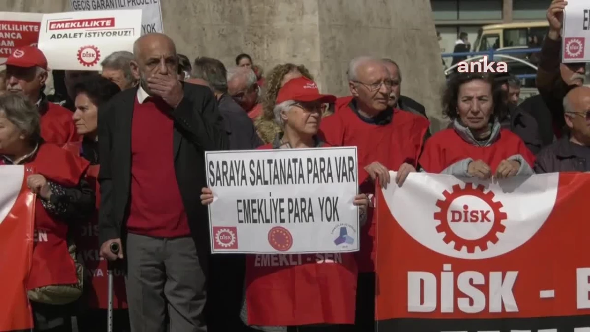 Emekliler Ulus Meydanı\'ndan Seslendi: "Emeklileri Aç Bırak Ölsün. Bizi Yük Olarak Görüyorlar"