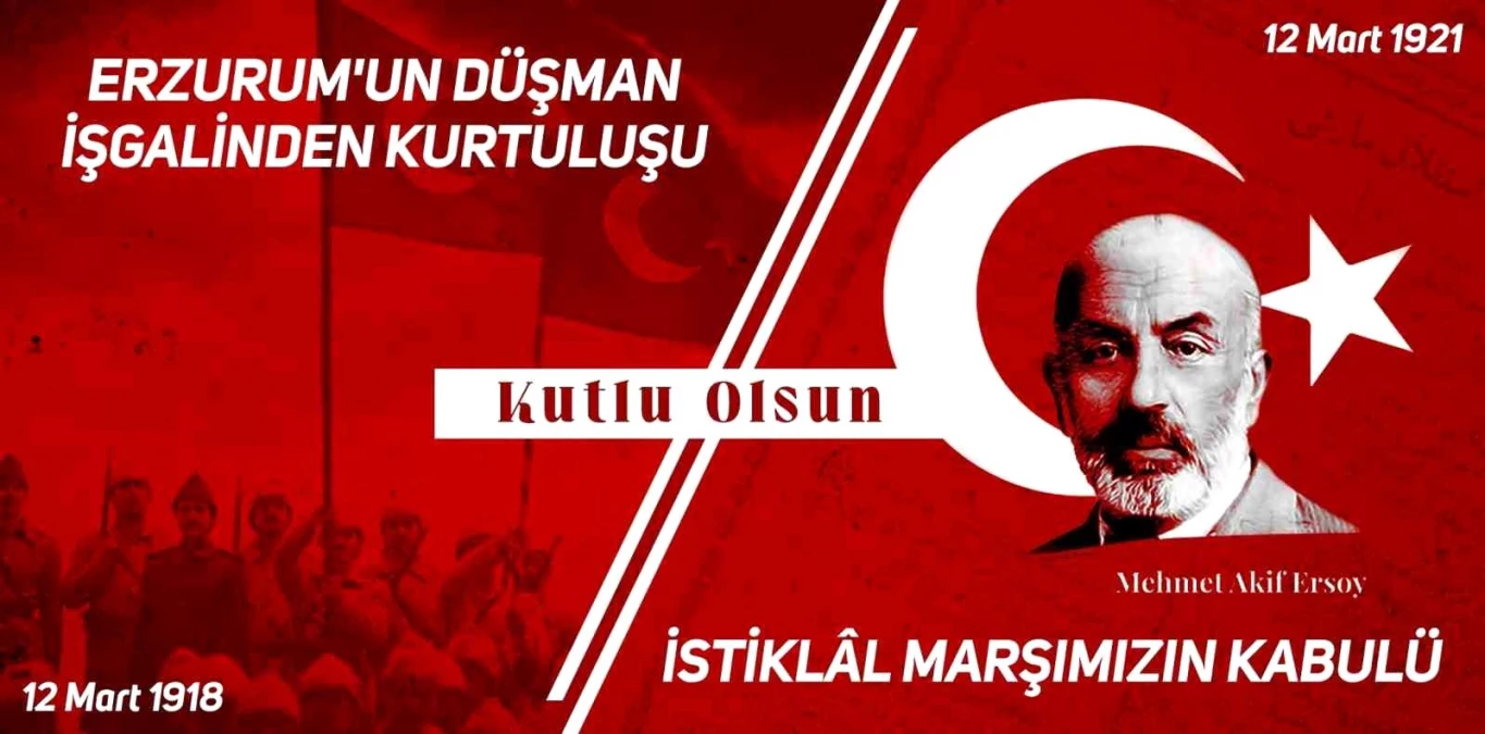 Erzurum\'un Kurtuluşu ve İstiklal Marşı\'nın Kabulü Kutlanıyor