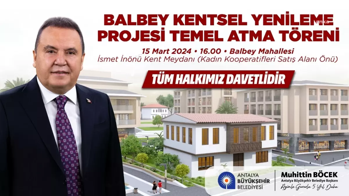 Antalya Balbey Mahallesi\'nde Kentsel Yenileme Projesi Temeli Atılıyor