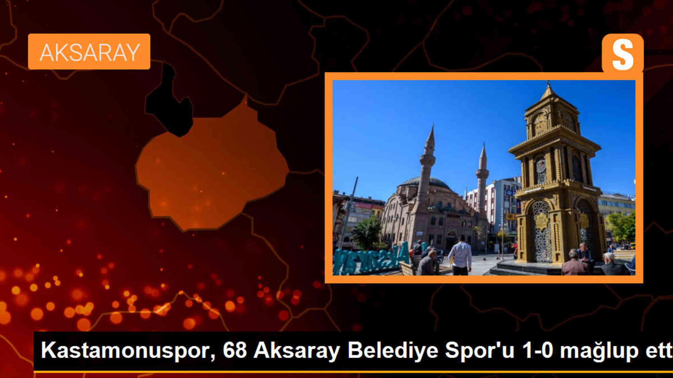 Kastamonuspor, 68 Aksaray Belediye Spor\'u 1-0 mağlup etti