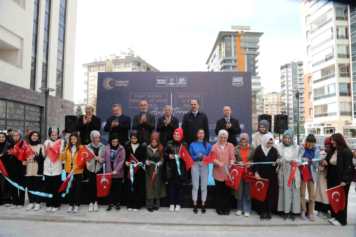 Konya\'da Fuat Sezgin Gençlik ve Spor Merkezi ile Şefik Can Parkı\'nın açılışı yapıldı