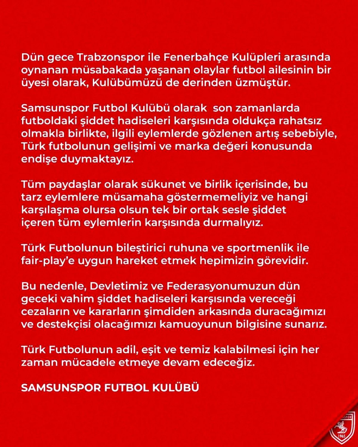 Samsunspor Kulübü, Trabzonspor - Fenerbahçe Maçı Sonrası Yaşanan Olaylar Hakkında Açıklama Yaptı