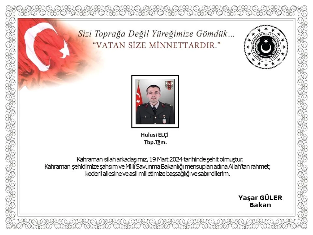 Milli Savunma Bakanı Yaşar Güler, Tabip Teğmen Hulusi Elçi için taziye mesajı yayınladı