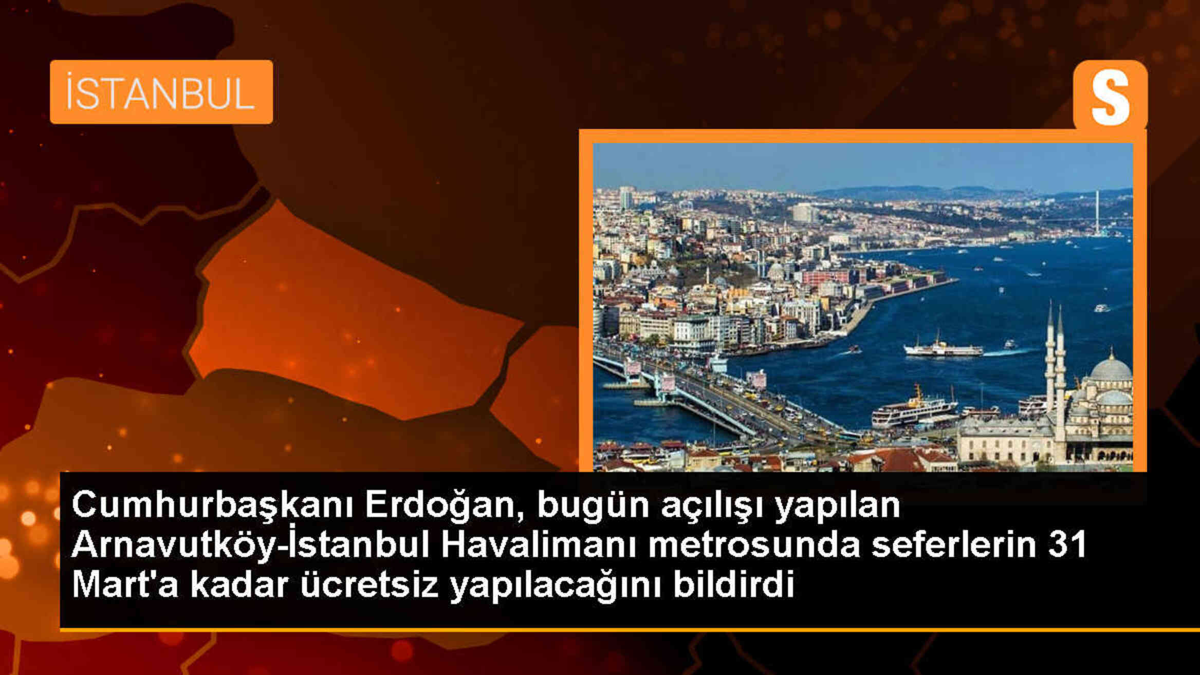 Cumhurbaşkanı Erdoğan: Arnavutköy-İstanbul Havalimanı metrosu 31 Mart\'a kadar ücretsiz