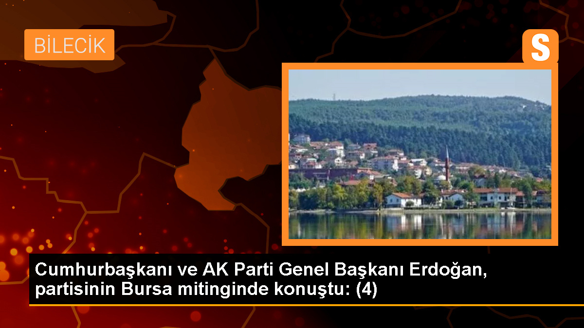 Cumhurbaşkanı Erdoğan, Bursa'daki Tarihi Çarşı ve Hanlar Bölgesi'ni eski ihtişamına kavuşturacak bir projeyi hayata geçirdiklerini belirtti
