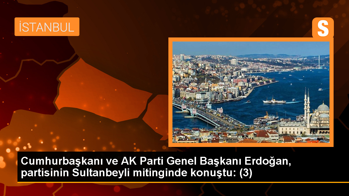 Erdoğan: İstanbul'u işporta pazarına düşürmek ihanettir