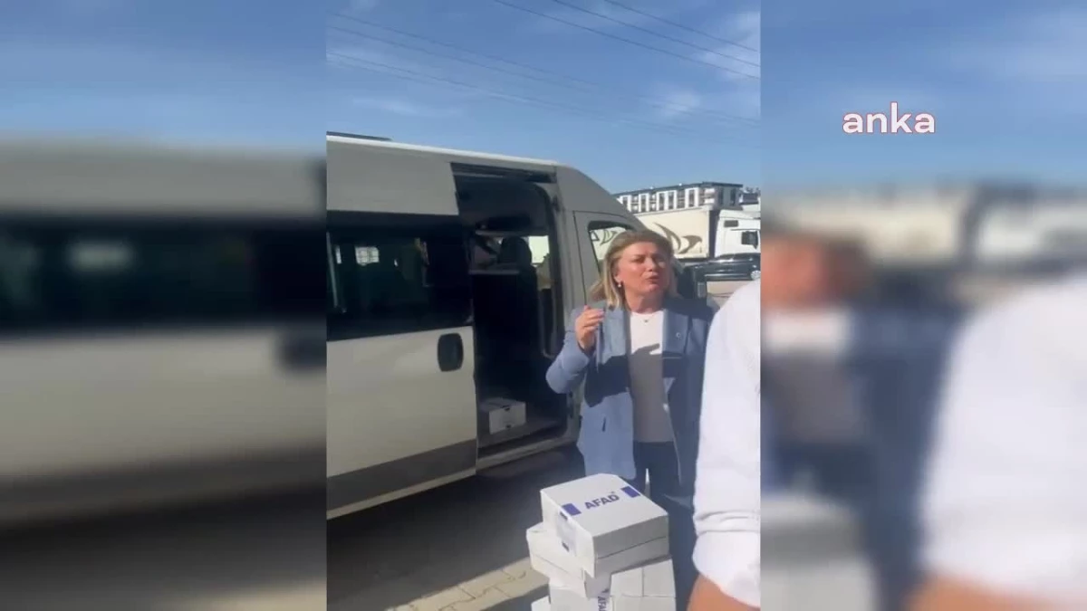 CHP Milletvekili Asu Kaya, Osmaniye\'de AFAD kolisi dağıtımına tepki gösterdi