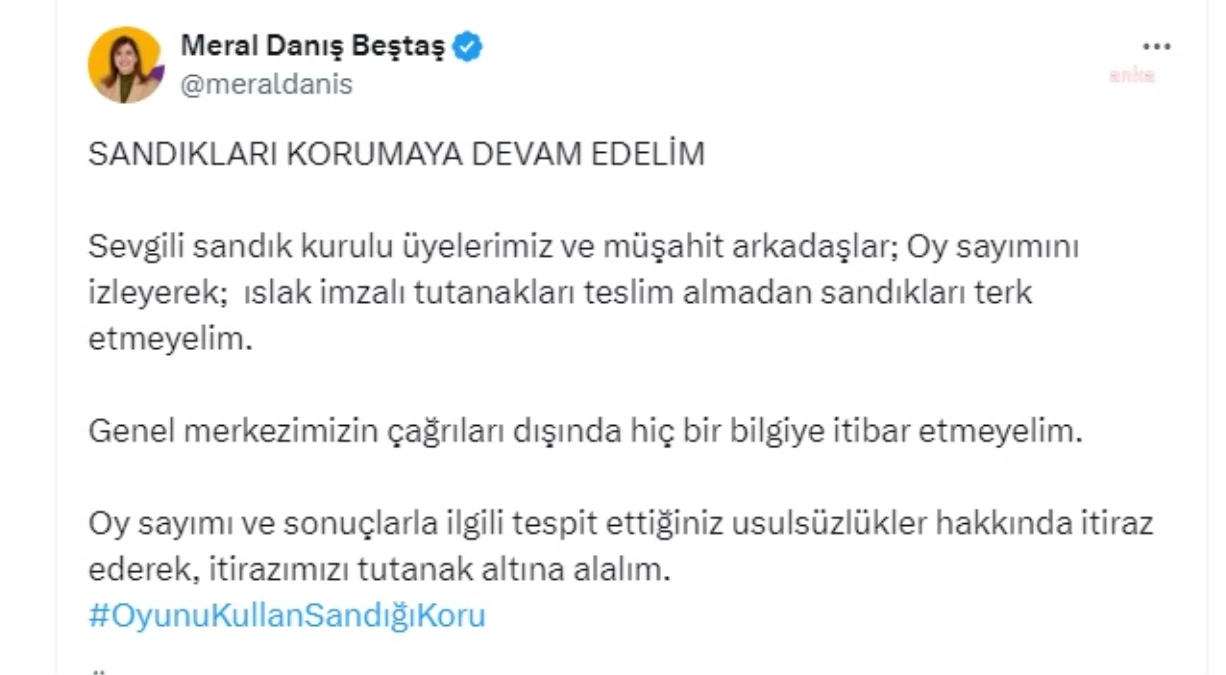 Meral Danış Beştaş, Seçmeleri Sandıklara Sahip Çıkmaya Çağırdı