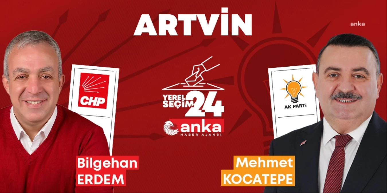 Artvin Belediye Başkanlığı Seçimlerinde AK Parti ve CHP Başa Baş Gidiyor