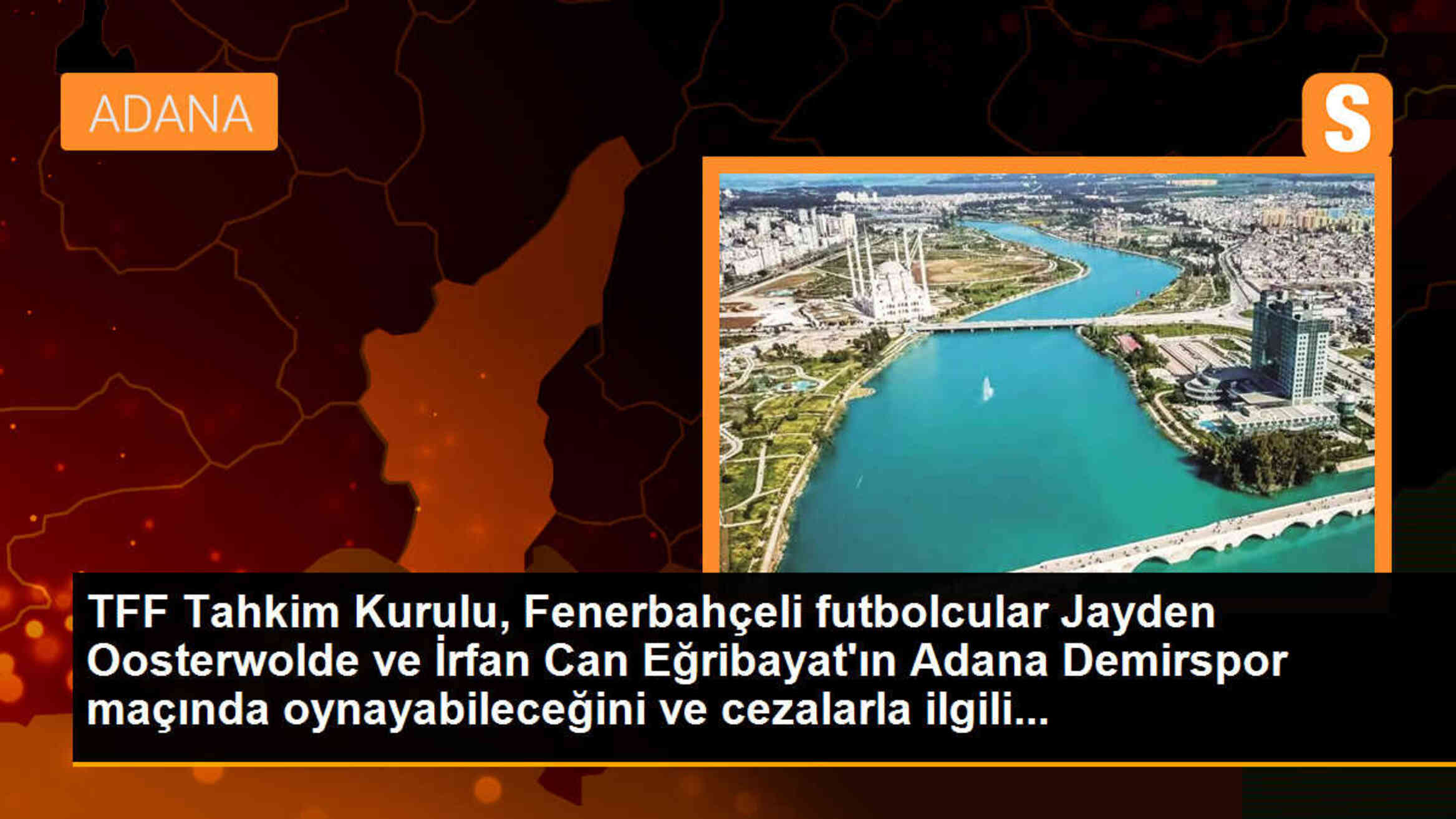 TFF Tahkim Kurulu, Fenerbahçeli futbolcuların Adana Demirspor maçında oynayabileceğini açıkladı
