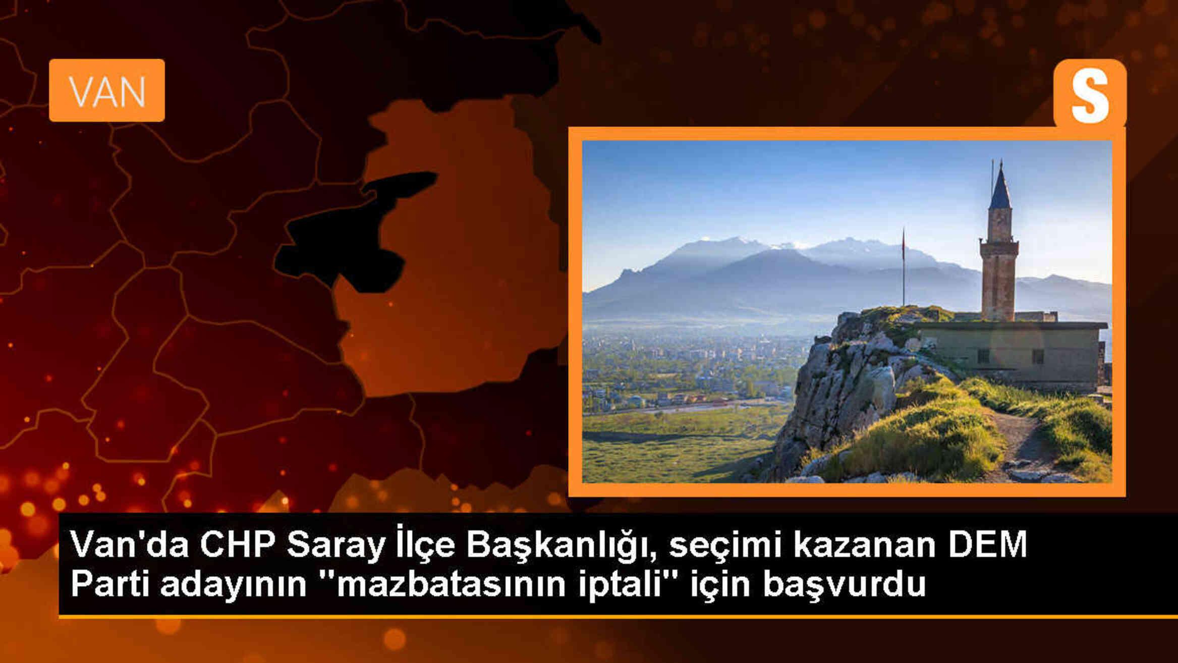 Saray İlçe Seçim Kurulu, DEM Parti'den seçilen belediye başkanının mazbatasını iptal etmedi