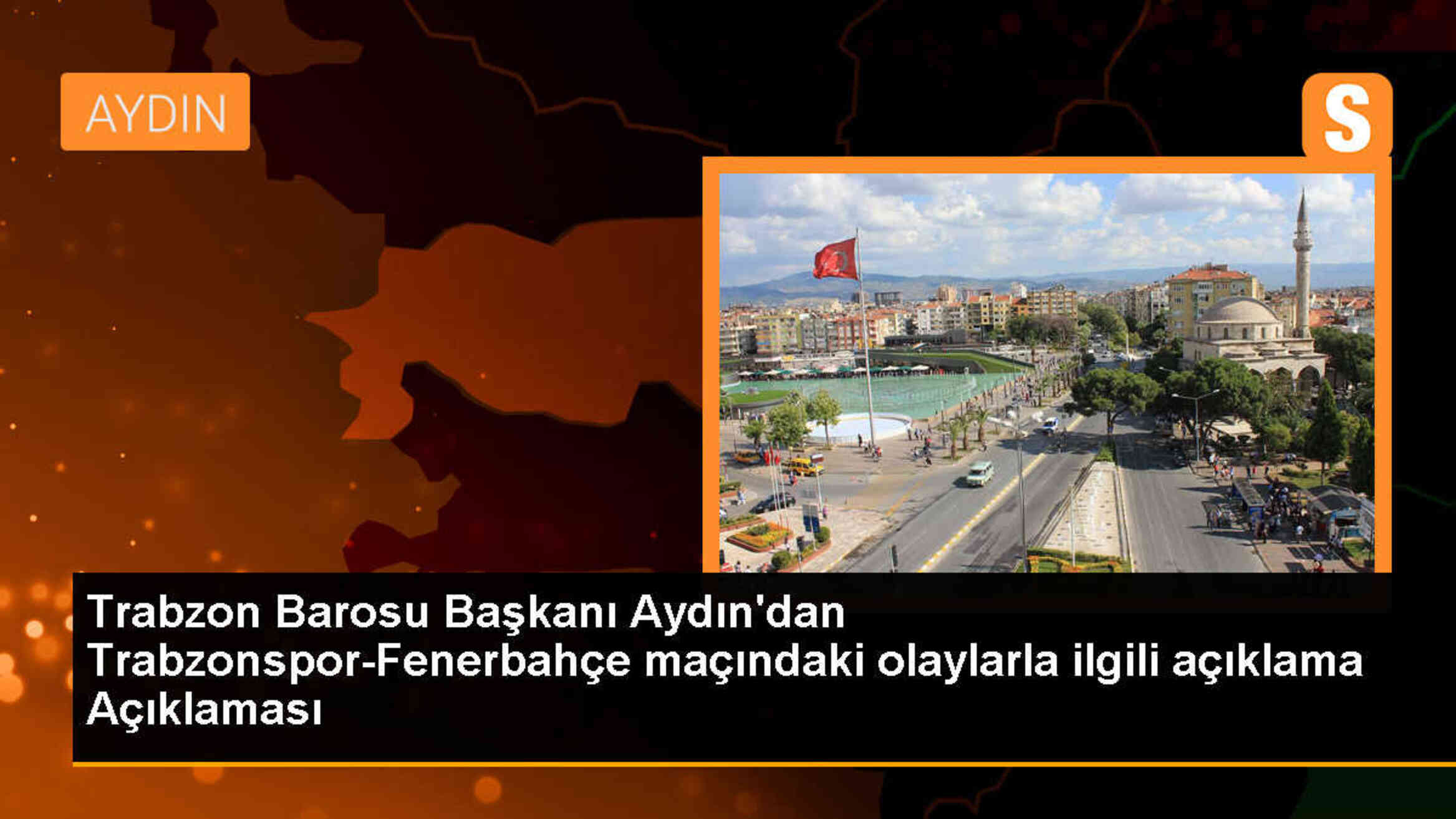 Trabzon Barosu Başkanı, Trabzonspor-Fenerbahçe maçında futbolcular hakkında işlem yapılmamasını eleştirdi