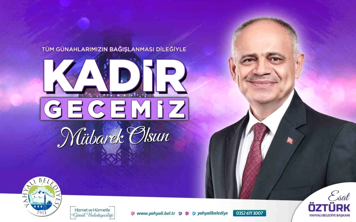 Yahyalı Belediye Başkanı Esat Öztürk\'ten Kadir Gecesi Kutlama Mesajı
