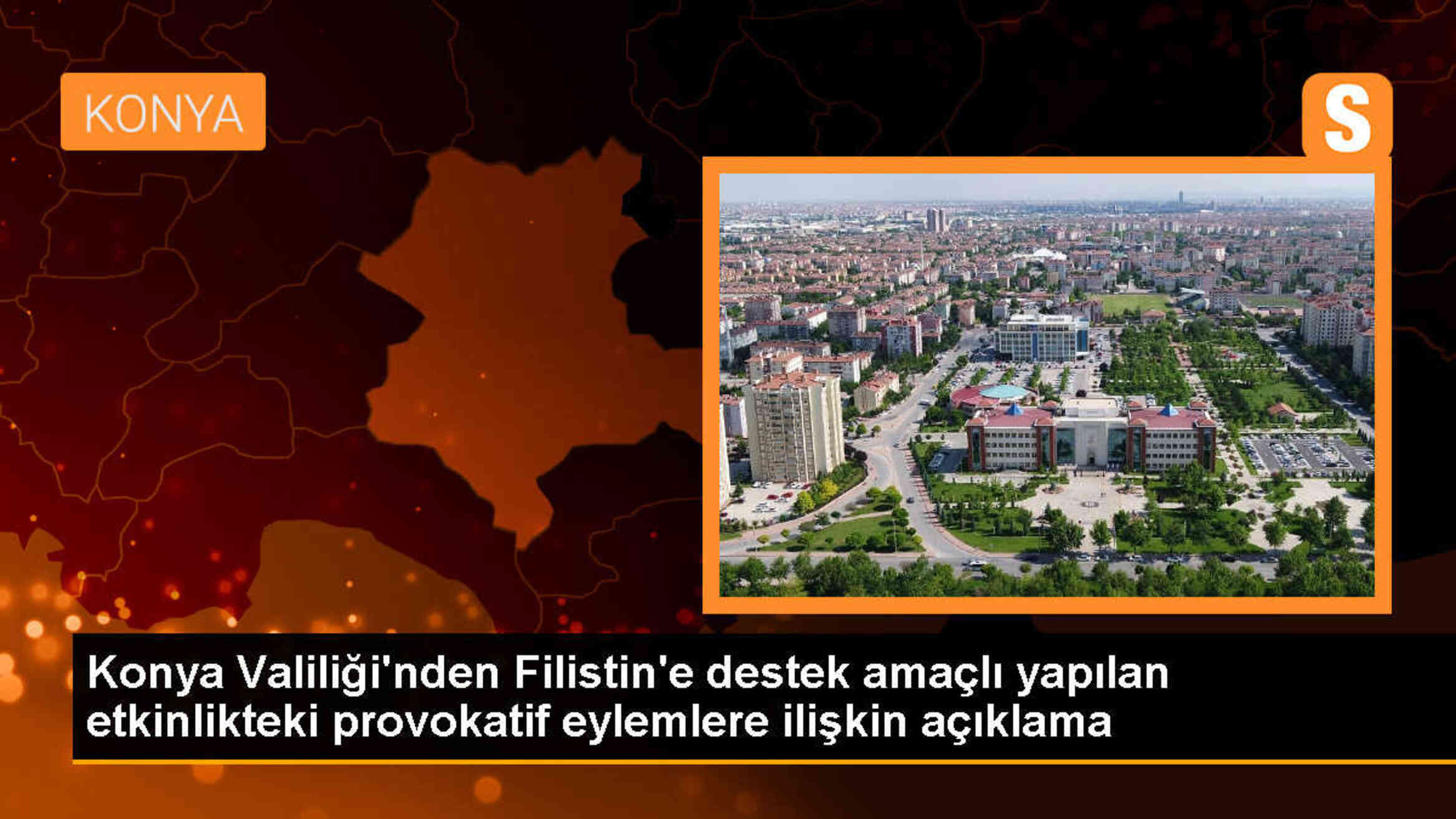 Konya Valiliği, Filistin\'e Destek Amaçlı Etkinlikteki Provokatif Eylemlerle İlgili İşlem Başlattı