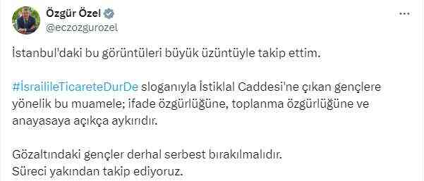 Beyoğlu'nda İsrail'le ticareti protesto edenlere ters kelepçe gözaltı! Özgür Özel'den görüntülere sert tepki Beyoğlu'nda İsrail'le ticareti protesto edenlere ters kelepçe gözaltı! Özgür Özel'den görüntülere sert tepki