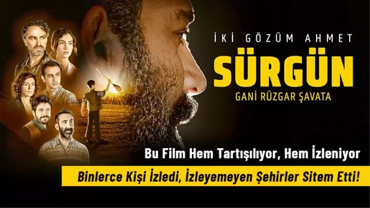 İki Gözüm Ahmet: Sürgün Filmi Gişede Rekora Gidiyor