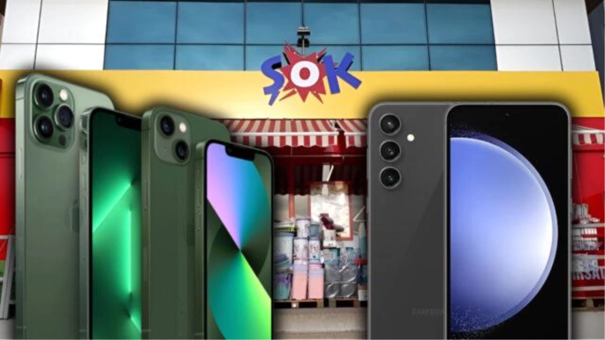 ŞOK, iPhone 13 ve Samsung Galaxy S23 Satışına Başladı