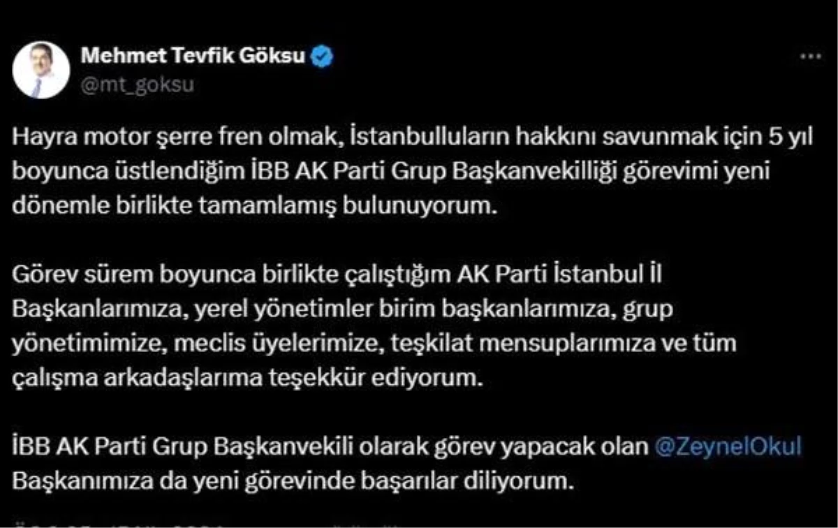 Esenler Belediye Başkanı Tevfik Göksu\'nun İBB Meclisi\'ndeki AK Parti Grup Başkanvekilliği görevi sona erdi