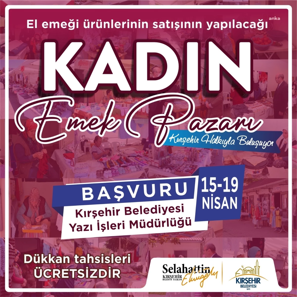 Kırşehir Belediyesi Kadın Emek Pazarı\'nda Ücretsiz Dükkan Tahsisi Başvuruları Başladı