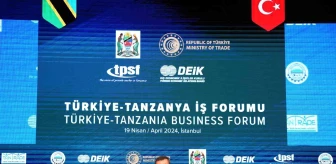 Türkiye-Tanzanya İş Forumu'nda Ticaret Hedefleri Konuşuldu