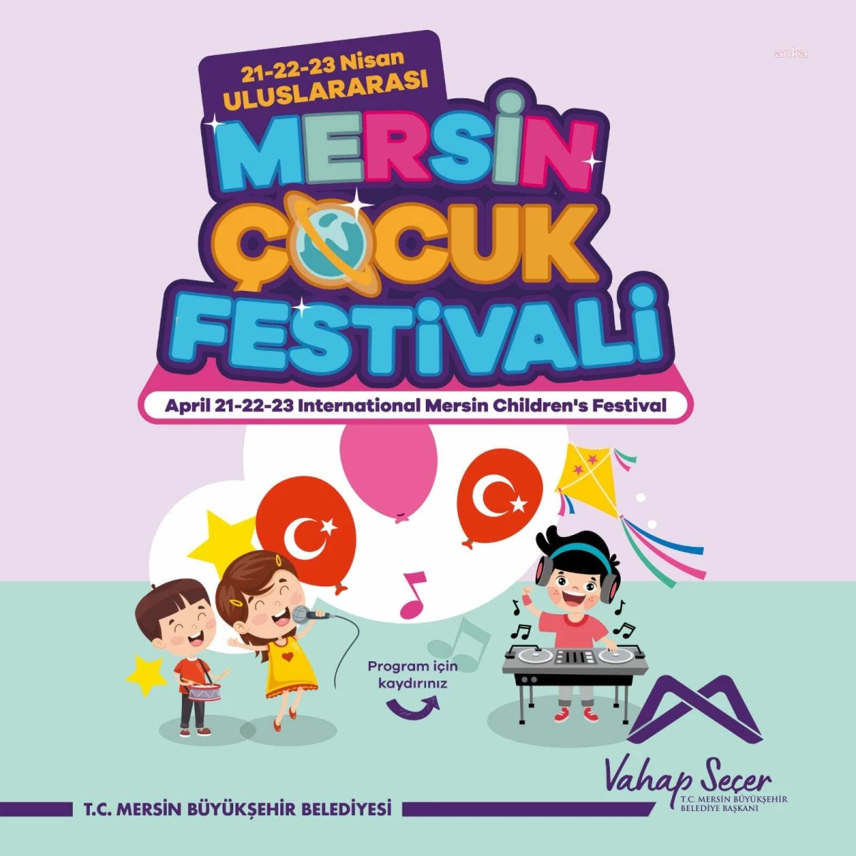 Mersin Büyükşehir Belediyesi, Uluslararası Çocuk Festivali düzenliyor