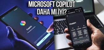 Microsoft Copilot, ChatGPT'ye Karşı Neden Tercih Edilmeli?