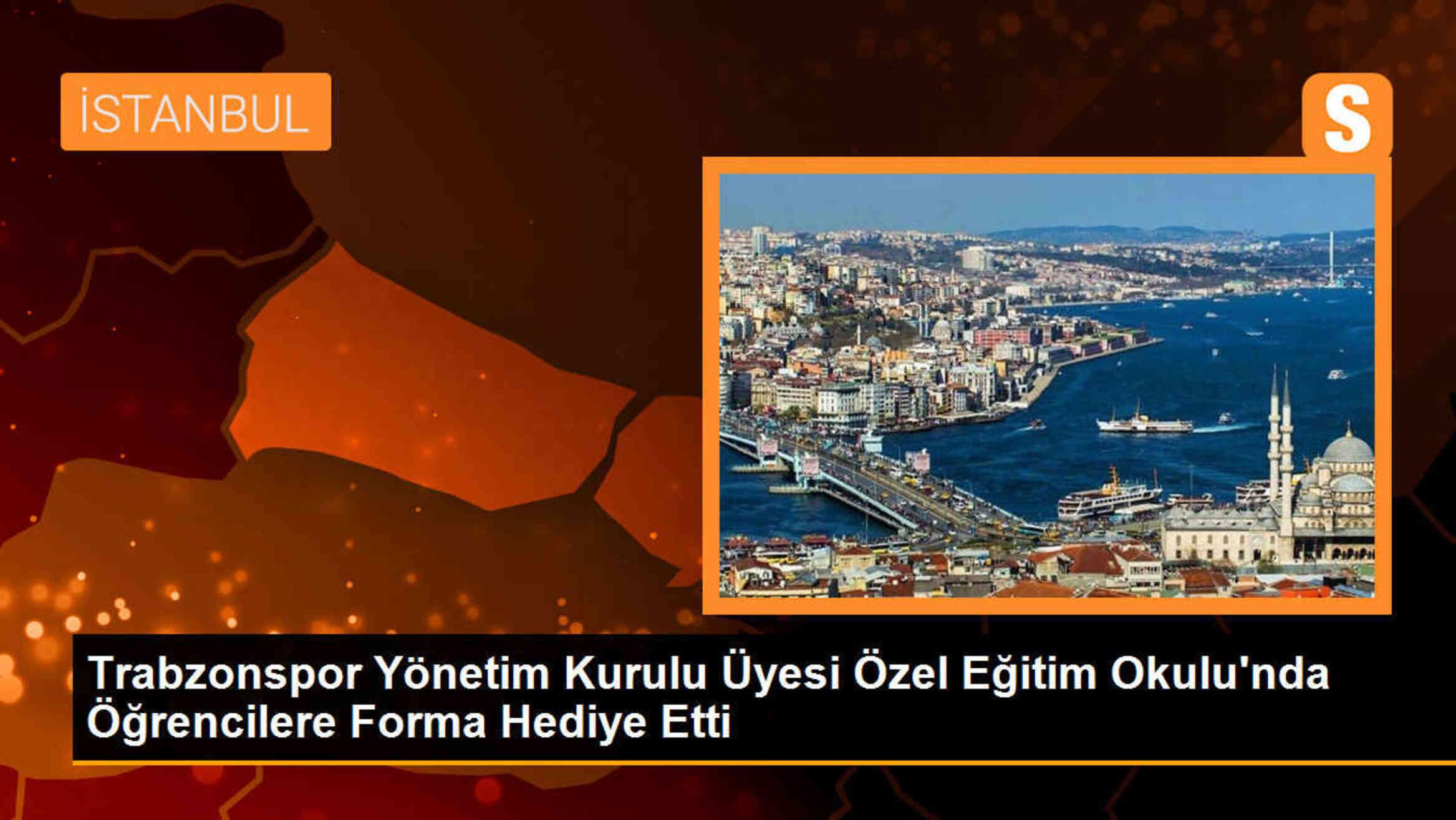 Trabzonspor Yönetim Kurulu Üyesi Özel Eğitim Okulu\'nda öğrencilere forma hediye etti