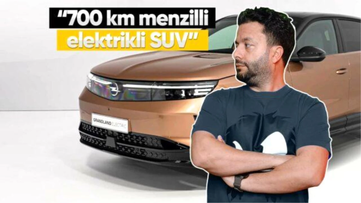 Yeni Opel Grandland Elektrik: Özellikleri ve İnceleme