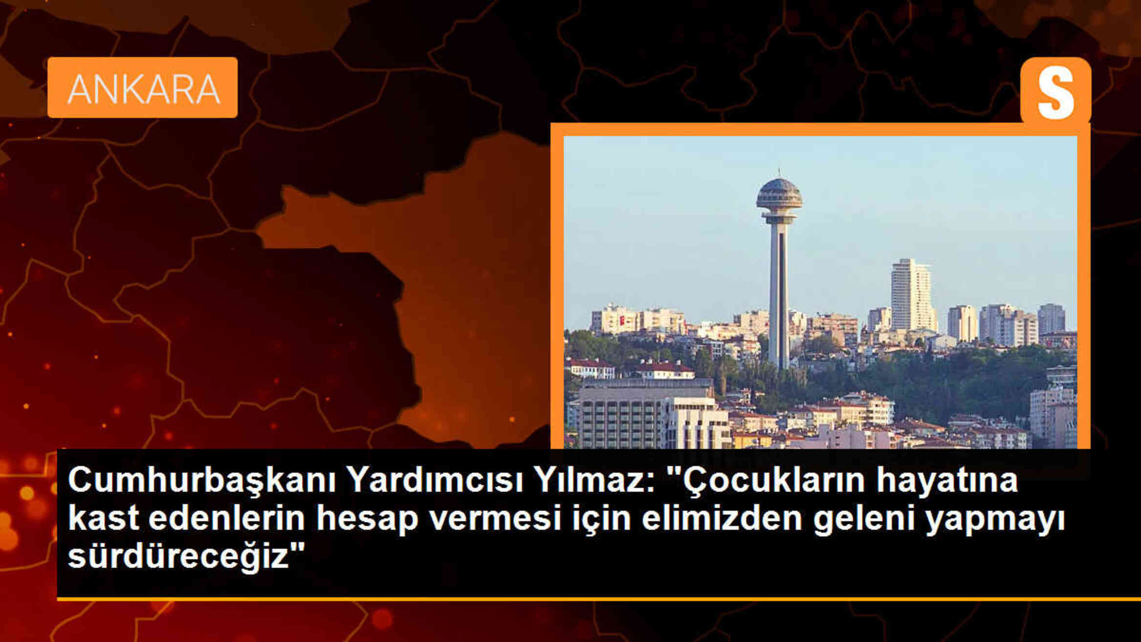 Cumhurbaşkanı Yardımcısı Cevdet Yılmaz: Çocukların hayatına kast edenler hesap verecek