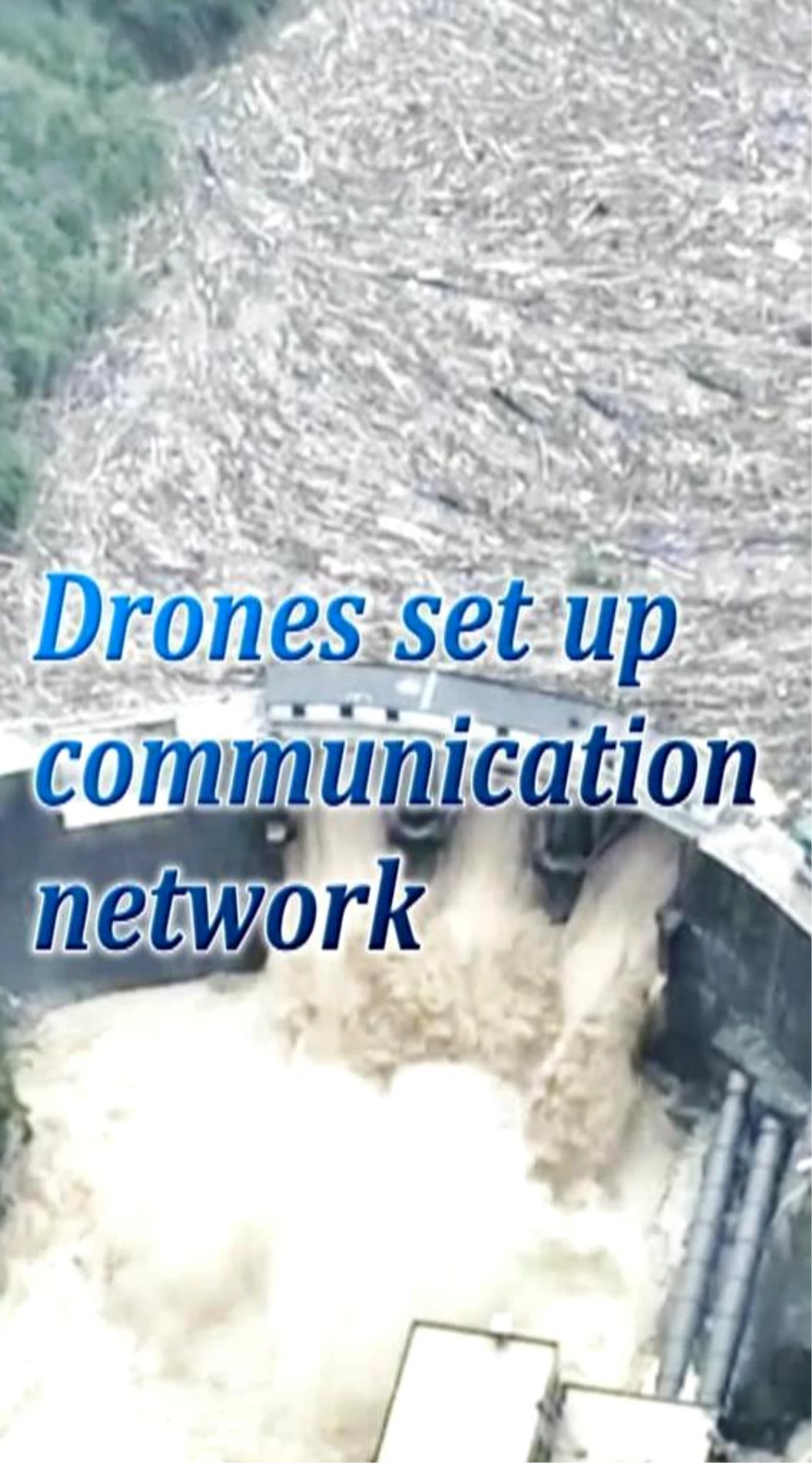 Çin\'de sel felaketinde iletişim için dronelar kullanıldı