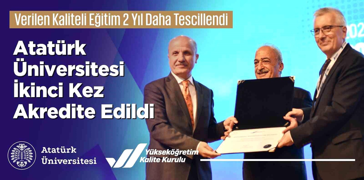 Atatürk Üniversitesi 2 Yıl Süreyle Yeniden Akredite Edildi