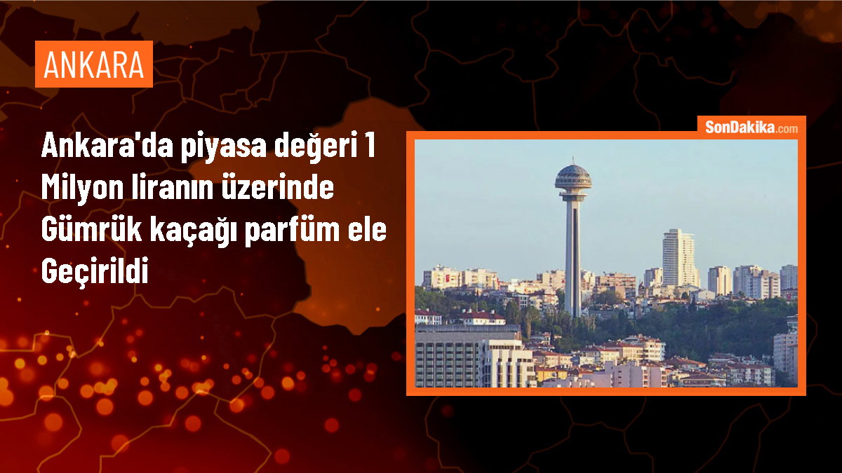 Ankara\'da 2 bin 54 gümrük kaçağı parfüm ele geçirildi